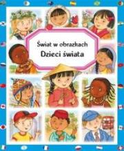 Okładka książki Świat w obrazkach - Dzieci świata