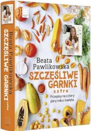 Okładka książki Szczęśliwe garnki EXTRA. Przepisy na 4 pory roku..