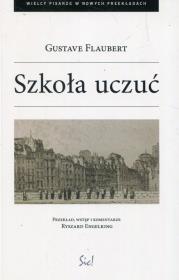 Szkoła uczuć. Autor: Flaubert Gustave. Dadada.pl Okładka książki Szkoła uczuć