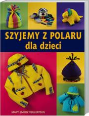 Okładka książki Szyjemy z polaru dla dzieci