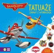 Tatuaże Samoloty 2 Disney. Autor: Opracowanie zbiorowe. Dadada.pl Okładka książki Tatuaże Samoloty 2 Disney