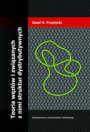 Okładka książki Teoria węzłów i związanych z nimi struktur dystrybutywnych