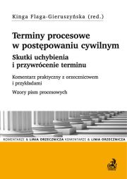 Terminy procesowe w postępowaniu cywilnym. Autor: Flaga-Gieruszyńska Kinga, Klich Aleksandra, Wojdała Michał. Dadada.pl Okładka książki Terminy procesowe w postępowaniu cywilnym
