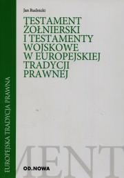 Okładka książki Testament żołnierski i testamenty wojskowe w europejskiej tradycji prawnej