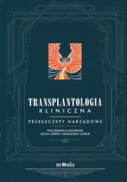 Okładka książki Transplantologia kliniczna Przeszczepy narządowe