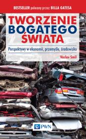 Tworzenie bogatego świata. Autor: Smil Vaclav. Dadada.pl Okładka książki Tworzenie bogatego świata