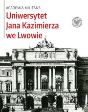 Uniwersytet Jana Kazimierza we Lwowie. Autor: Redzik Adam. Dadada.pl Okładka książki Uniwersytet Jana Kazimierza we Lwowie