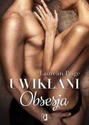 Uwikłani 2 Obsesja. Autor: Paige Laurelin. Dadada.pl Okładka książki Uwikłani 2 Obsesja