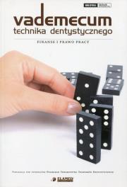 Vademecum technika dentystycznego Finanse i prawo pracy. Wydawca: Elamed. Dadada.pl Opakowanie Vademecum technika dentystycznego Finanse i prawo pracy