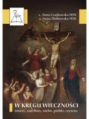 Okładka książki W kręgu wieczności. Śmierć, sąd Boży, niebo, piekło, czyściec