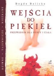 Wejścia do piekieł . Autor: Bogda Balicka. Dadada.pl Okładka książki Wejścia do piekieł
