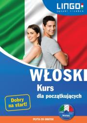 Włoski Kurs dla początkujących. Autor: Wasiucionek Tadeusz, Wasiucionek Tomasz, Leoncewicz Aleksandra. Dadada.pl Okładka książki Włoski Kurs dla początkujących