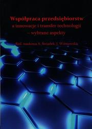 Współpraca przedsiębiorstw a innowacje i transfer technologii wybrane aspekty. Wydawca: IVG. Dadada.pl Opakowanie Współpraca przedsiębiorstw a innowacje i transfer technologii wybrane aspekty
