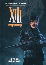 XIII Mystery: Steve Rowland. Autor: Guerineau R., Nury F.. Dadada.pl Okładka książki XIII Mystery: Steve Rowland