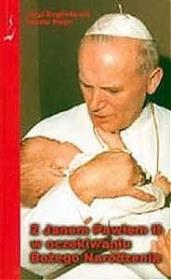 Okładka książki Z Janem Pawłem II w oczekiwaniu Bożego Narodzenia