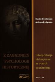 Okładka książki Z zagadnień psychologii historycznej. Interpretacje historyczne w oczach psychologa