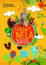 Okładka książki Zabawy z Nelą. Zostań super odkrywcą