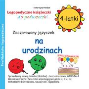 Zaczarowany języczek na urodzinach 4 latki. Autor: Katarzyna Patalan. Dadada.pl Okładka książki Zaczarowany języczek na urodzinach 4 latki