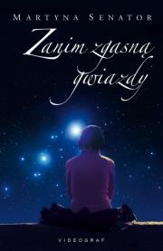 Okładka książki Zanim zgasną gwiazdy