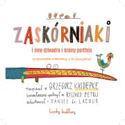 Zaskórniaki i inne dziwadła z krainy portfela.. Autor: Grzegorz Kasdepke. Dadada.pl Okładka książki Zaskórniaki i inne dziwadła z krainy portfela.
