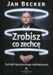 Okładka książki Zrobisz co zechcę