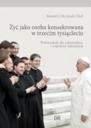 Okładka książki Żyć jako osoba konsekrowana w trzecim tysiącleciu