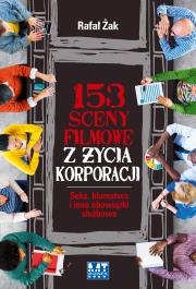 Okładka książki 153 sceny filmowe z życia korporacji