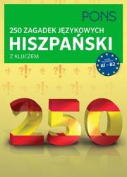 250 zagadek językowych hiszpański z kluczem. Autor: Ivan Reymondez Fernandez. Dadada.pl Okładka książki 250 zagadek językowych hiszpański z kluczem
