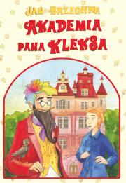 Akademia Pana Kleksa. Autor: Jan Brzechwa. Dadada.pl Okładka książki Akademia Pana Kleksa