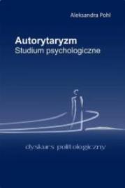 Okładka książki Autorytaryzm. Studium psychologiczne