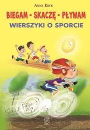 Biegam skaczę pływam. Autor: Anna Edyk. Dadada.pl Okładka książki Biegam skaczę pływam