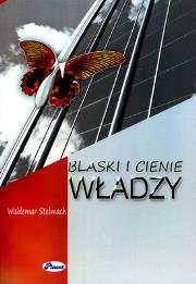 Okładka książki Blaski i cienie władzy