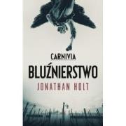 Okładka książki Carnivia. Bluźnierstwo TW