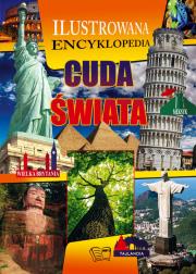 Cuda świata Ilustrowana encyklopedia. Autor: Opracowanie zbiorowe. Dadada.pl Okładka książki Cuda świata Ilustrowana encyklopedia