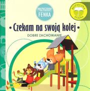 Czekam na swoją kolej Przygody Fenka. Autor: Magdalena Gruca, Ewa Zontek. Dadada.pl Okładka książki Czekam na swoją kolej Przygody Fenka