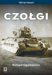 Czołgi 100 lat historii. Autor: Richard Ogorkiewicz. Dadada.pl Okładka książki Czołgi 100 lat historii