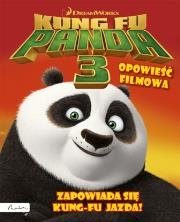 Dream Works. Kung Fu Panda 3. Opowieść filmowa. Autor: Opracowanie zbiorowe. Dadada.pl Okładka książki Dream Works. Kung Fu Panda 3. Opowieść filmowa
