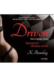 Driven Namiętność silniejsza niż ból - Audiobook. Autor: K. Bromberg. Dadada.pl Okładka książki Driven Namiętność silniejsza niż ból - Audiobook