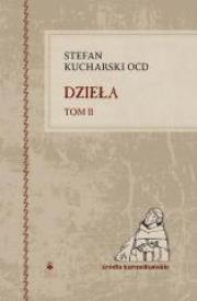 Okładka książki Dzieła T.II Stefan Kucharski