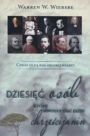 Okładka książki Dziesięć osób które powinien znać chrześcijanin