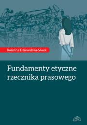 Okładka książki Fundamenty etyczne rzecznika prasowego