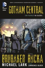 Okładka książki Gotham Central Tom 1 Na służbie