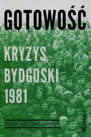 Okładka książki Gotowość. Kryzys bydgoski 1981