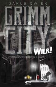 Okładka książki Grimm City Wilk!