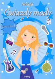 Gwiazdy mody. Piosenkarki. Autor: Opracowanie zbiorowe. Dadada.pl Okładka książki Gwiazdy mody. Piosenkarki