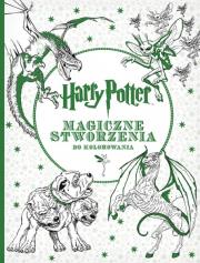 Okładka książki Harry Potter.Magiczne stworzenia do kolorowania