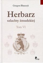 Okładka książki Herbarz szlachty żmudzkiej Tom 6