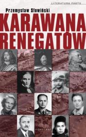 Karawana renegatów. Autor: Przemysław Słowiński. Dadada.pl Okładka książki Karawana renegatów