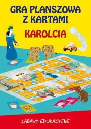 Karolcia - gra planszowa z kartami. Autor: Iwona Kowalska (oprac.). Dadada.pl Okładka książki Karolcia - gra planszowa z kartami