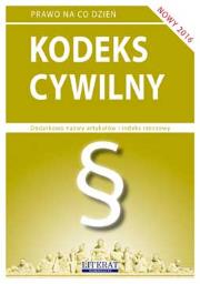 Kodeks cywilny 2016. Autor: Ewelina Koniuszek (konsultacje prawne). Dadada.pl Okładka książki Kodeks cywilny 2016
